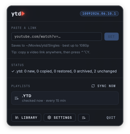 ytd menu-bar popover: paste-a-link field, status, the synced playlist and Library, Settings and Activity buttons